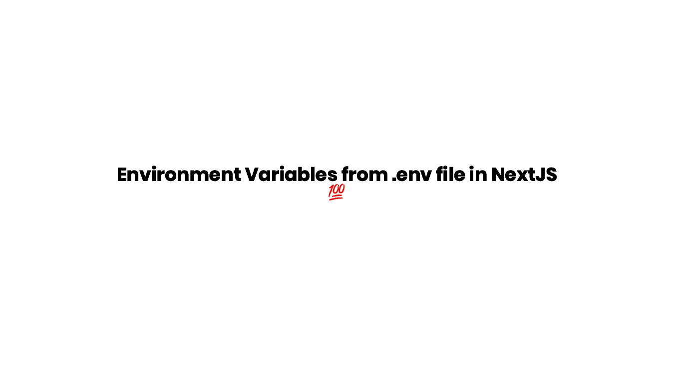 Environment Variables from .env file in NextJS