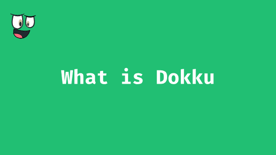 What is Dokku
