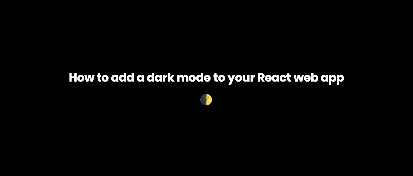 How to add a dark mode to your React web app